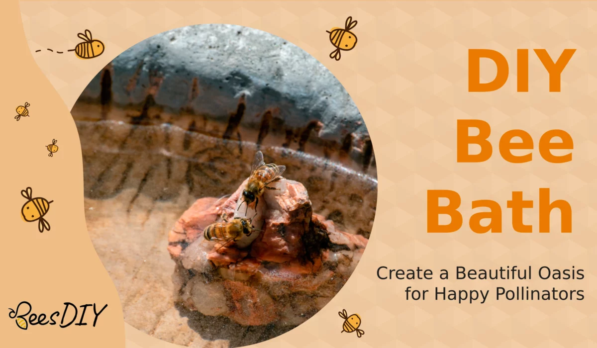 DIY Bee Bath