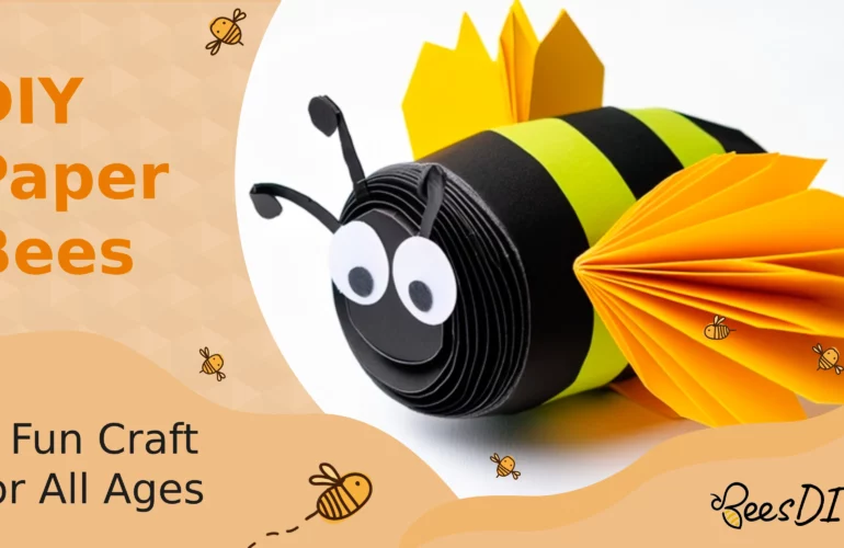DIY Paper Bees: A Fun Craft for All Ages